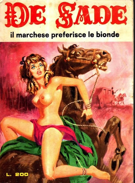 Marquis de Sade - 1 - Il est très doux de scandaliser... Marquis de Sade - 1 - Il est très doux de scandaliser...