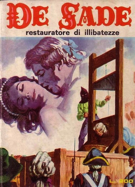 Marquis de Sade - 1 - Il est très doux de scandaliser... Marquis de Sade - 1 - Il est très doux de scandaliser...