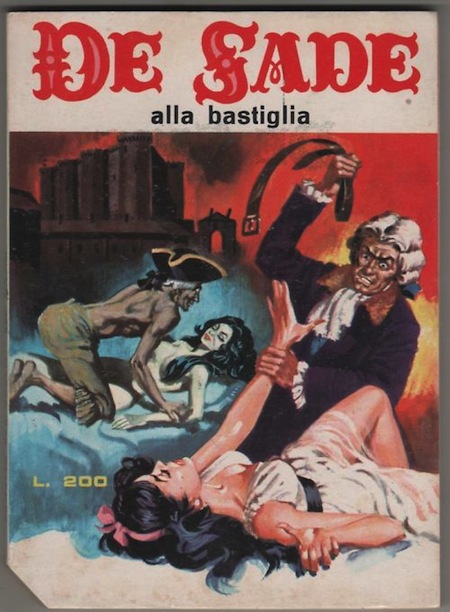 Marquis de Sade - 1 - Il est très doux de scandaliser... Marquis de Sade - 1 - Il est très doux de scandaliser...