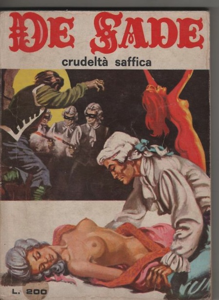 Marquis de Sade - 1 - Il est très doux de scandaliser... Marquis de Sade - 1 - Il est très doux de scandaliser...