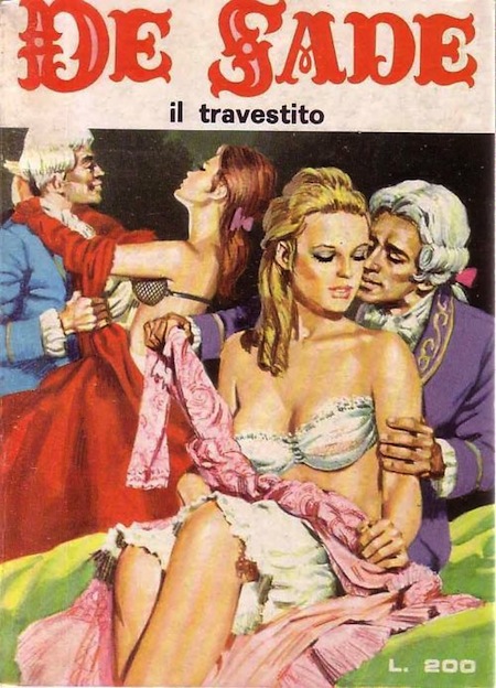 Marquis de Sade - 2 - Il est très doux de scandaliser... Marquis de Sade - 2 - Il est très doux de scandaliser...