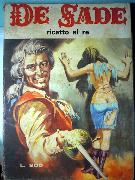 Marquis de Sade - 3 - Il est très doux de scandaliser... Marquis de Sade - 3 - Il est très doux de scandaliser...