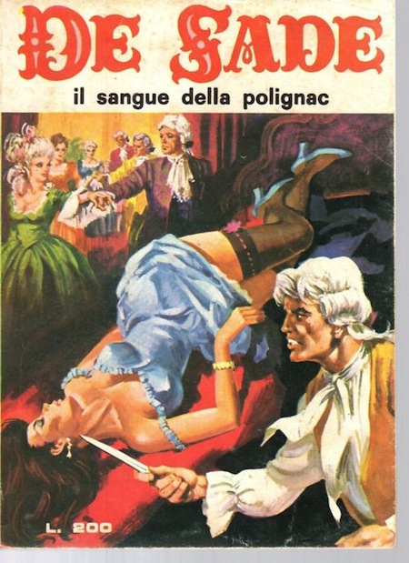 Marquis de Sade - 3 - Il est très doux de scandaliser... Marquis de Sade - 3 - Il est très doux de scandaliser...