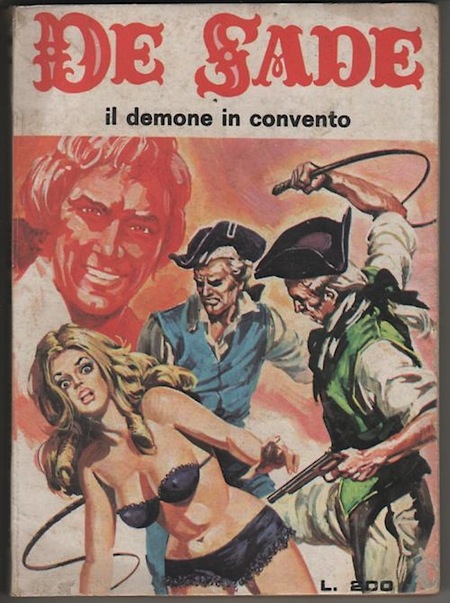 Marquis de Sade - 3 - Il est très doux de scandaliser... Marquis de Sade - 3 - Il est très doux de scandaliser...