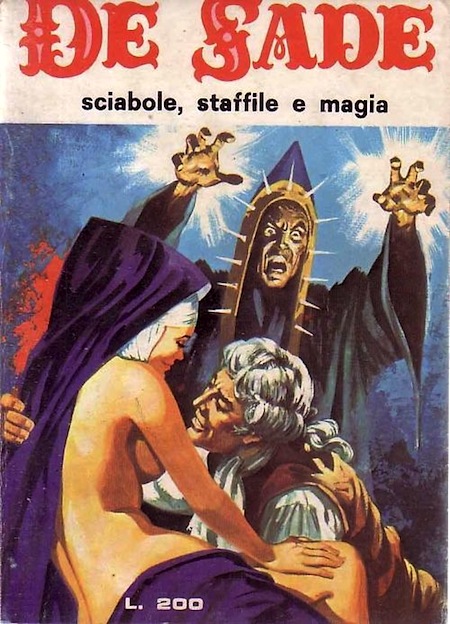 Marquis de Sade - 4 -  Il est très doux de scandaliser...