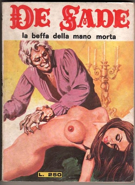 Marquis de Sade - 4 -  Il est très doux de scandaliser...