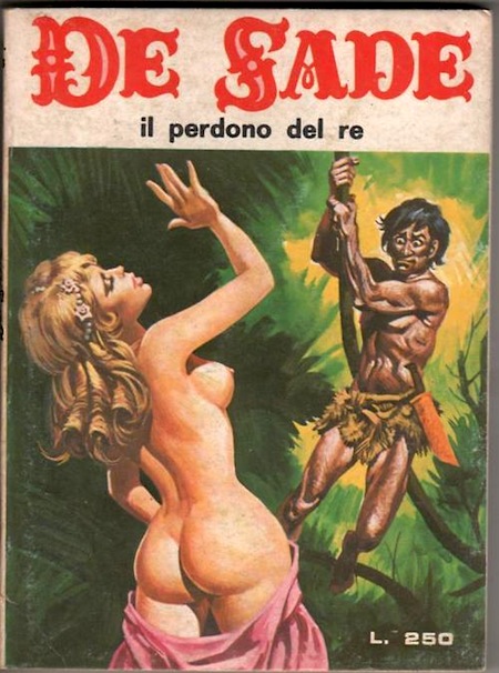 Marquis de Sade - 4 -  Il est très doux de scandaliser...