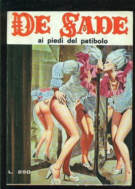 Marquis de Sade - 6 - Il est très doux de scandaliser... Marquis de Sade - 6 - Il est très doux de scandaliser...