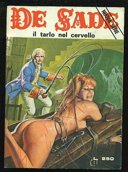 Marquis de Sade - 6 - Il est très doux de scandaliser... Marquis de Sade - 6 - Il est très doux de scandaliser...