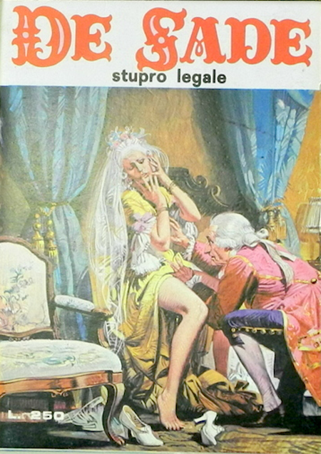 Marquis de Sade - 7 - Il est très doux de scandaliser... Marquis de Sade - 7 - Il est très doux de scandaliser...