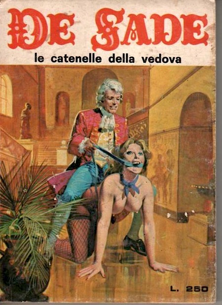 Marquis de Sade - 7 - Il est très doux de scandaliser... Marquis de Sade - 7 - Il est très doux de scandaliser...