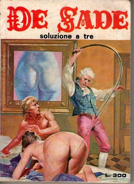 Marquis de Sade - 8 - Il est très doux de scandaliser... Marquis de Sade - 8 - Il est très doux de scandaliser...