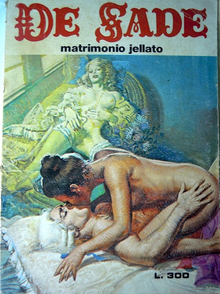 Marquis de Sade - 8 - Il est très doux de scandaliser... Marquis de Sade - 8 - Il est très doux de scandaliser...