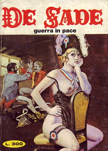 Marquis de Sade - 8 - Il est très doux de scandaliser... Marquis de Sade - 8 - Il est très doux de scandaliser...