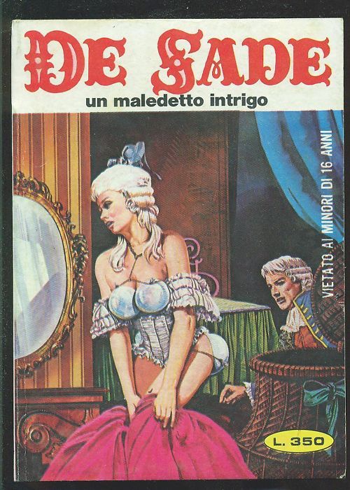 Marquis de Sade - 9 - Il est très doux de scandaliser... Marquis de Sade - 9 - Il est très doux de scandaliser...