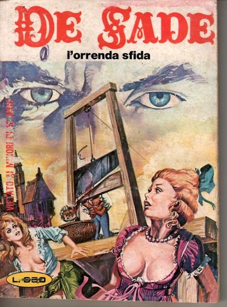 Marquis de Sade - 9 - Il est très doux de scandaliser... Marquis de Sade - 9 - Il est très doux de scandaliser...