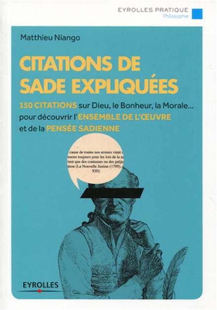 Marquis de Sade - Citations de Sade expliquées
