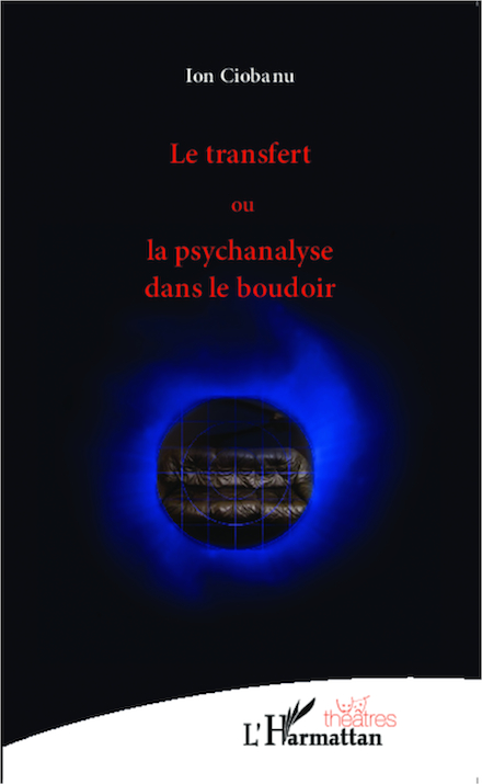 Marquis de Sade - Le transfert ou la psychanalyse dans le boudoir