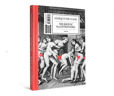 Marquis de Sade — Marquis de Sade : 100 illustrations érotiques