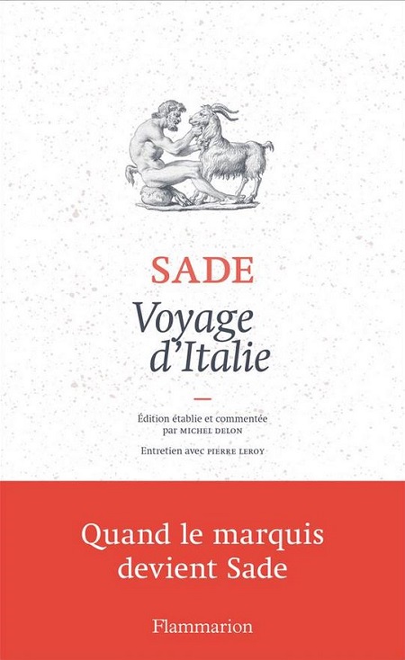Marquis de Sade - Quand le Marquis devient Sade