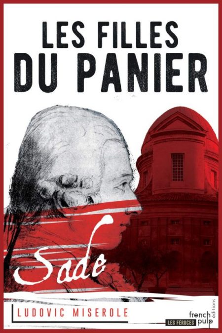 Marquis de Sade — Les crimes du Marquis de Sade - Tome 2 : Les filles du Panier